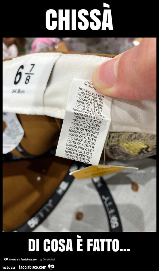 Chissà di cosa è fatto