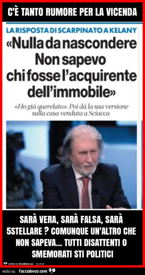 C'è tanto rumore per la vicenda sarà vera, sarà falsa, sarà 5stellare? Comunque un'altro che non sapeva&hellip; tutti disattenti o smemorati sti politici