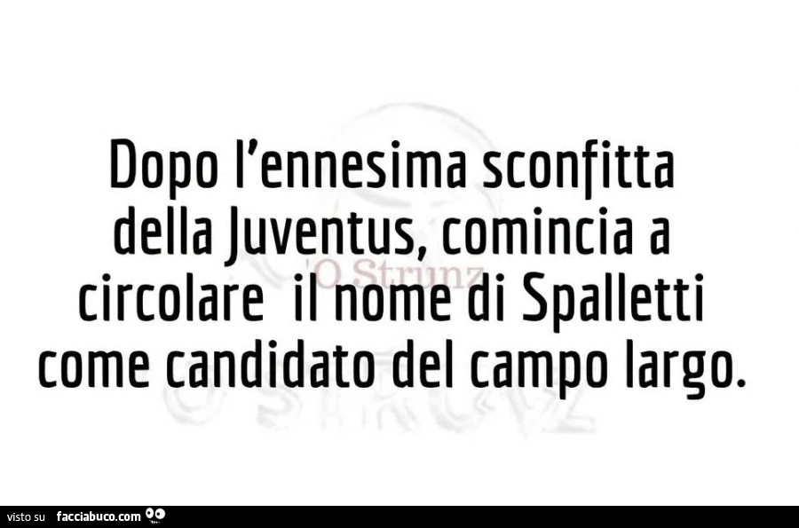 Dopo l'ennesima sconfitta della juventus, comincia a circolare il nome di spalletti come candidato del campo largo
