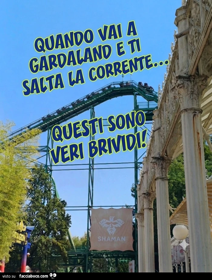 Quando vai a Gardaland e ti salta la corrente questi sono i veri brividi