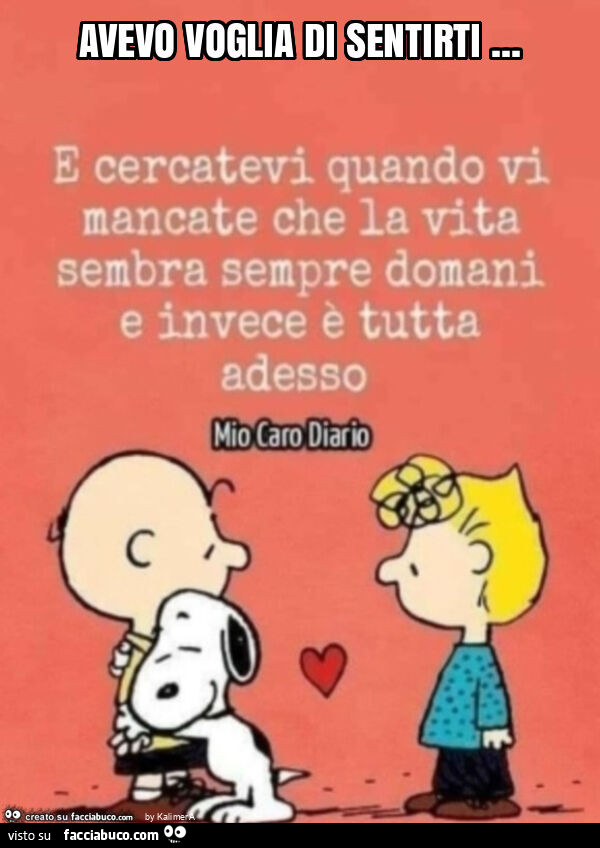 Avevo voglia di sentirti