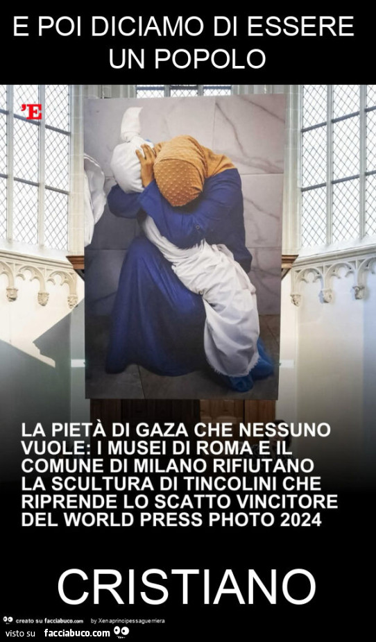 E poi diciamo di essere un popolo cristiano