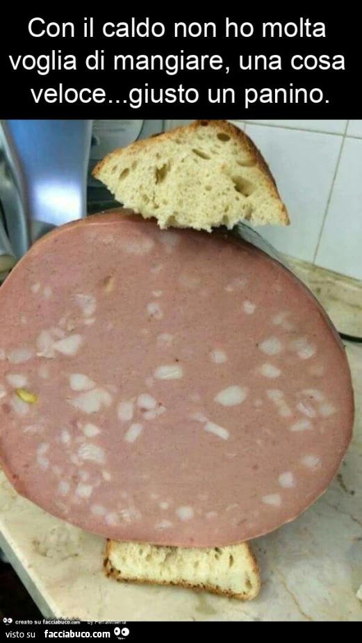 Con il caldo non ho molta voglia di mangiare, una cosa veloce&hellip; giusto un panino
