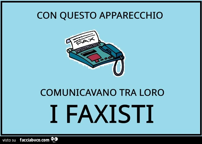 Fax, Fascismo