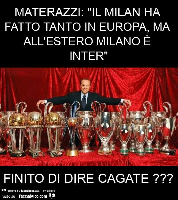 Materazzi: "il milan ha fatto tanto in europa, ma all'estero milano è inter" finito di dire cagate?