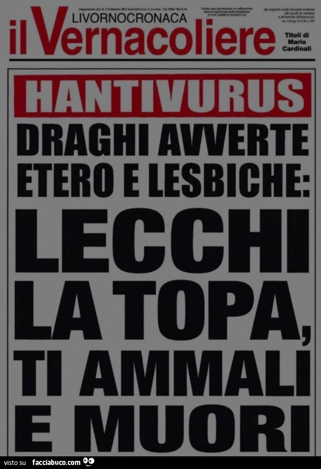 Lecchi la topa, ti ammali e muori