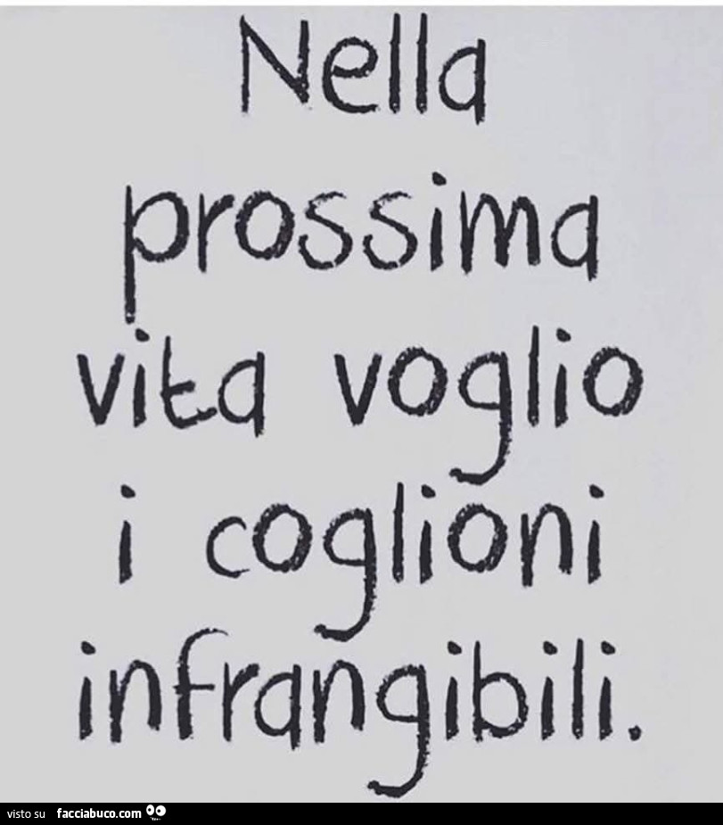Coglioni infrangibili
