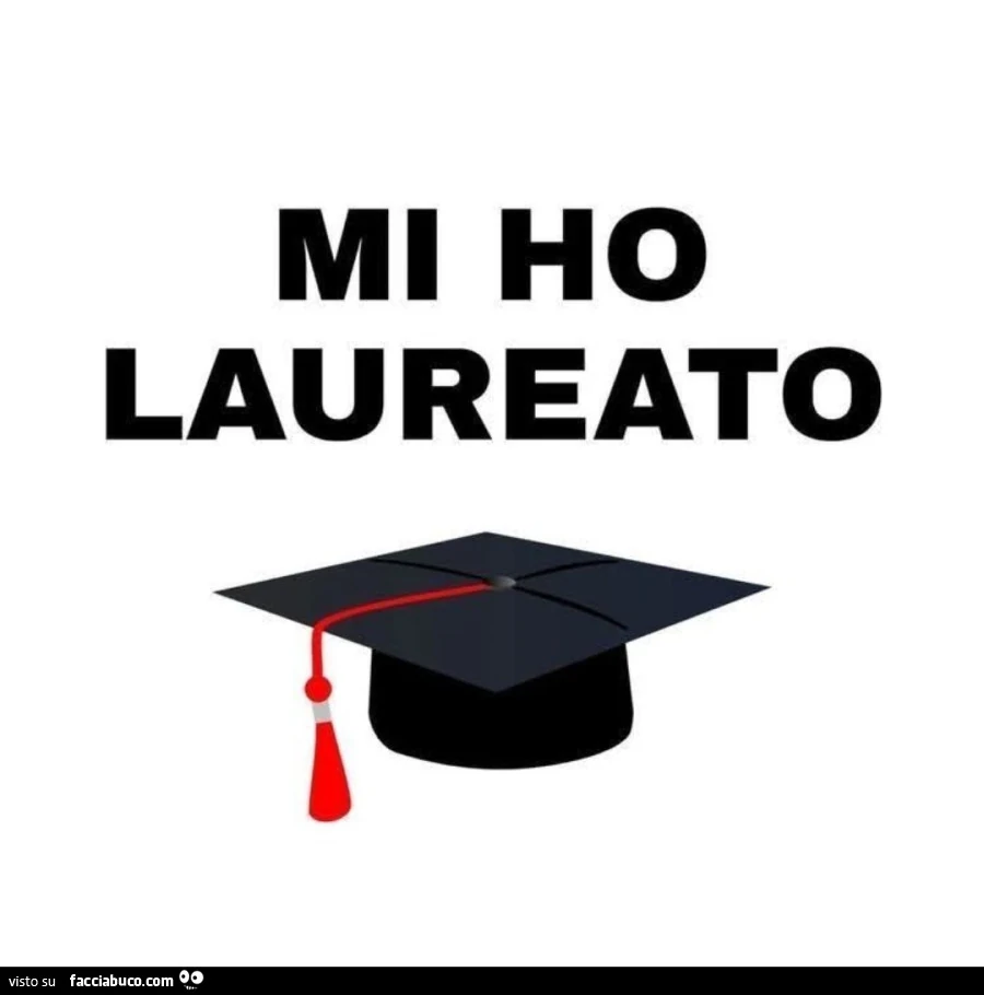 Mi ho laureato