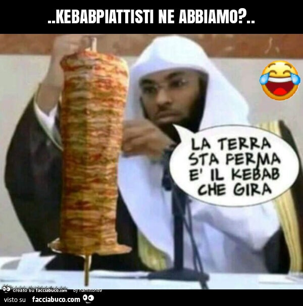 Kebabpiattisti ne abbiamo?