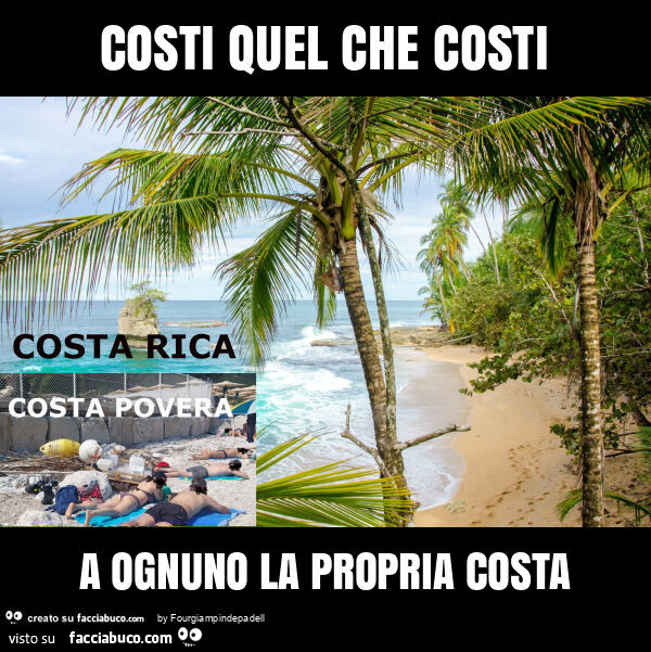 Costi quel che costi a ognuno la propria costa
