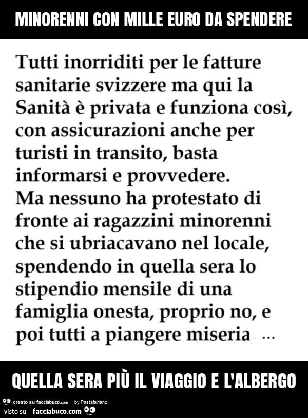 Minorenni con mille euro da spendere quella sera più il viaggio e l'albergo