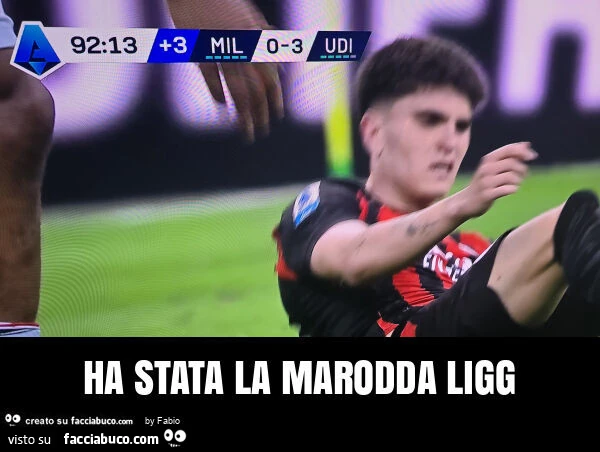 Ha stata la marodda ligg