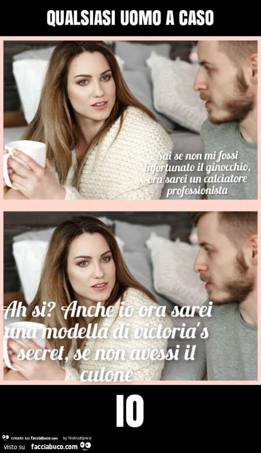 Qualsiasi uomo a caso io