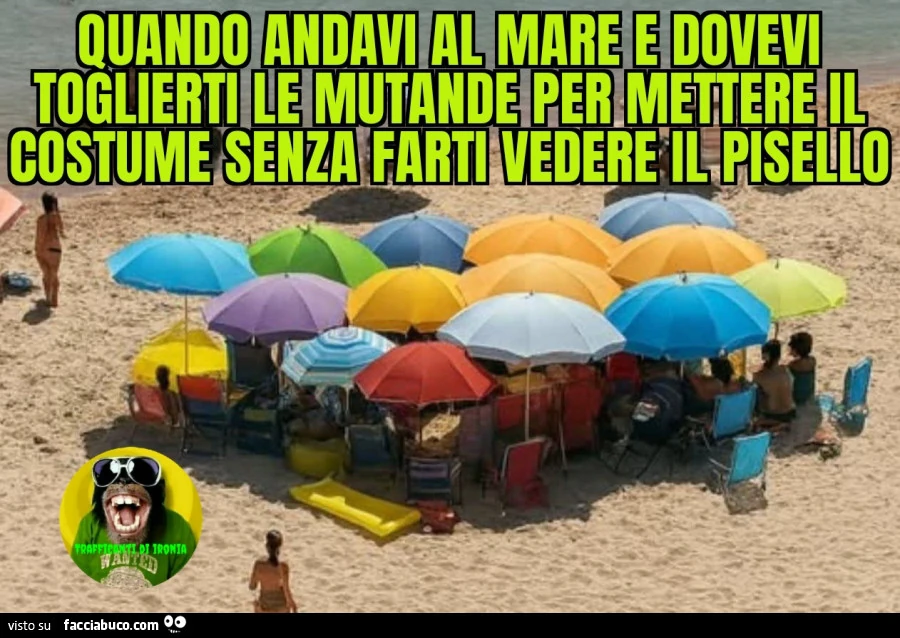 Quando andavi al mare e dovevi toglierti le mutande per mettere il costume