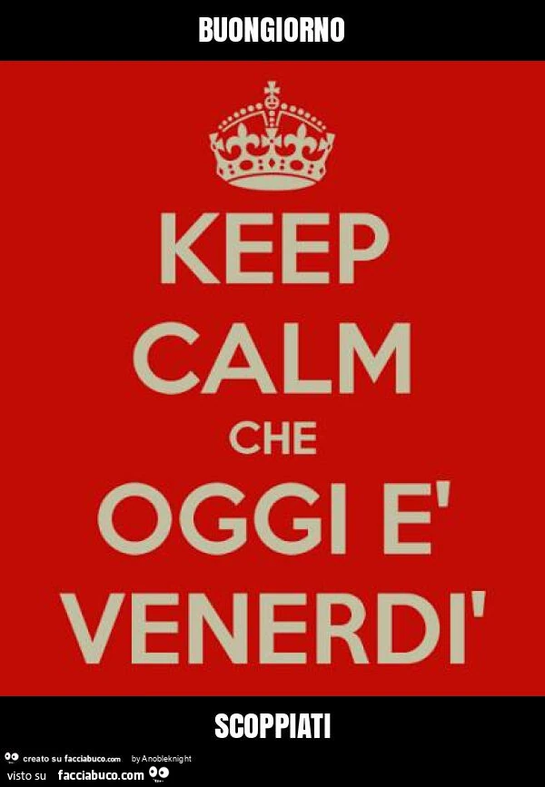 Keep calm che oggi è venerdì