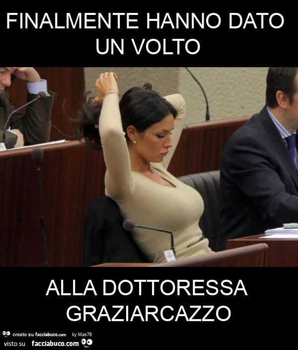 Finalmente hanno dato un volto alla dottoressa graziarcazzo
