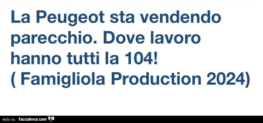La peugeot sta vendendo parecchio. Dove lavoro hanno tutti la 104