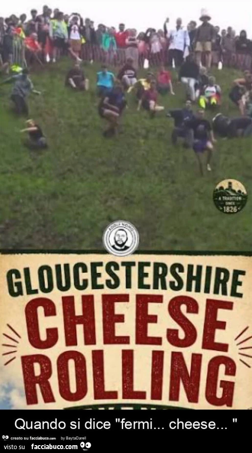 Quando si dice "fermi&hellip; cheese&hellip; " Cooper's Hill Cheese-Rolling and Wake
