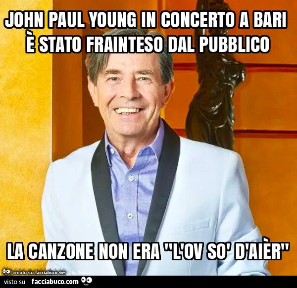 John paul young in concerto a bari è stato frainteso dal pubblico la canzone non era "l'ov sò d'aièr"