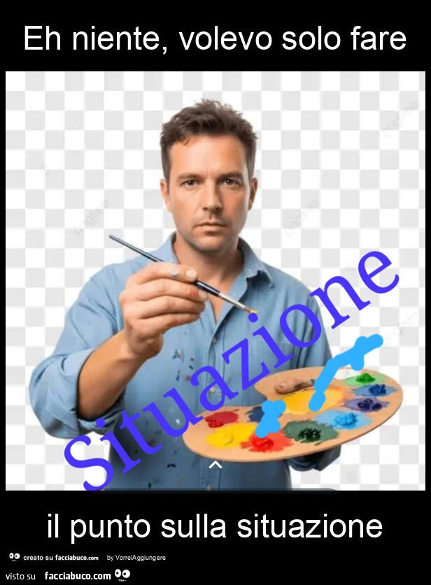 Eh niente, volevo solo fare il punto sulla situazione
