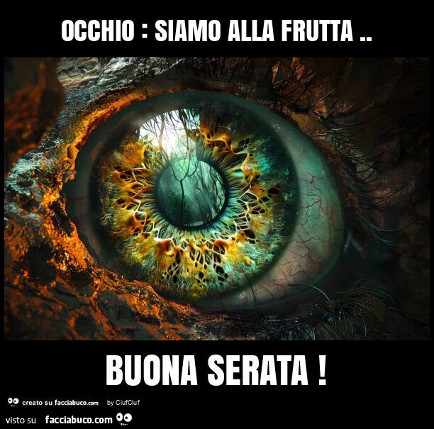 Occhio: siamo alla frutta. Buona serata