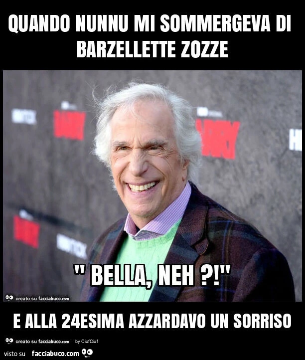 Quando nunnu mi sommergeva di barzellette zozze e alla 24esima azzardavo un sorriso