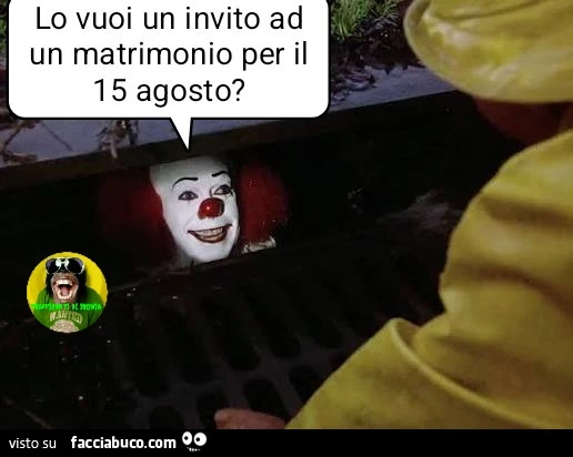 Lo guoi un invito ad un matrimonio per il 15 agosto