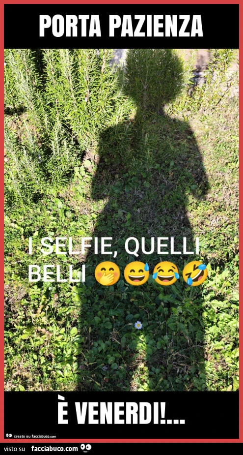 Porta pazienza è venerdi