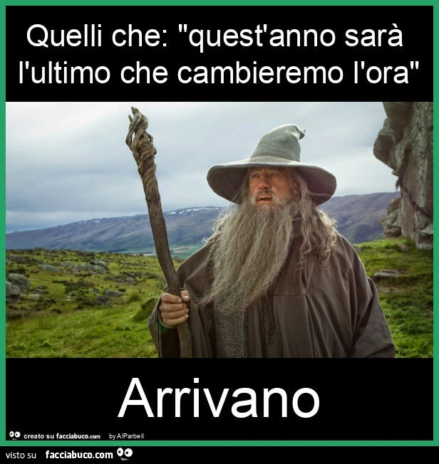 Quelli che: "quest'anno sarà l'ultimo che cambieremo l'ora" arrivano
