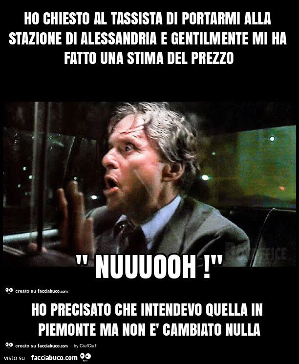 Ho chiesto al tassista di portarmi alla stazione di alessandria e gentilmente mi ha fatto una stima del prezzo ho precisato che intendevo quella in piemonte ma non è cambiato nulla