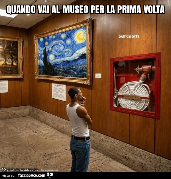 Quando vai al museo per la prima volta