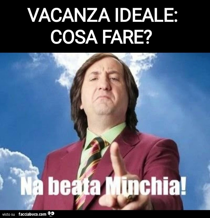 Vacanza ideale