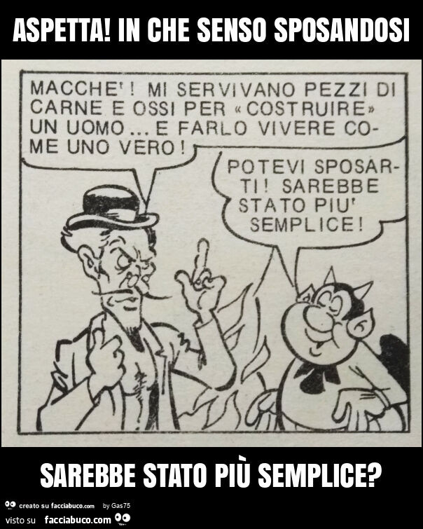 Aspetta! In che senso sposandosi sarebbe stato più semplice?
