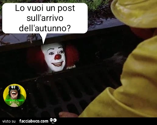 Lo vuoi un post sull'arrivo dell'autunno?