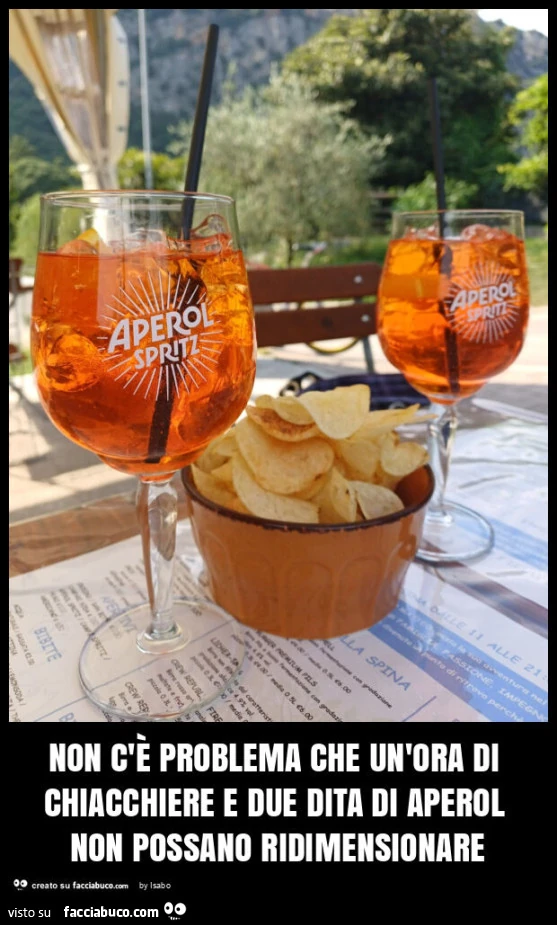 Non c'è problema che un'ora di chiacchiere e due dita di aperol non possano ridimensionare