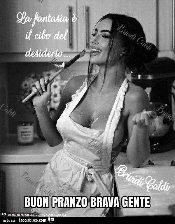 Buon pranzo brava gente