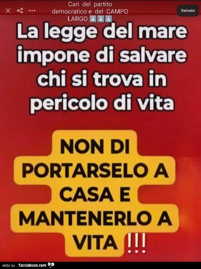 La legge del mare impone di salvare chi si trova in pericolo di vita. Non di portarselo a casa e mantenerlo a vita