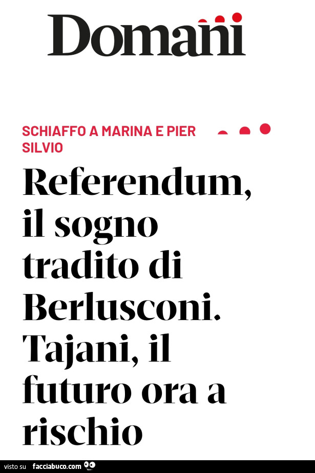 Referendum, il sogno tradito di berlusconi. Tajani, il futuro ora a rischio