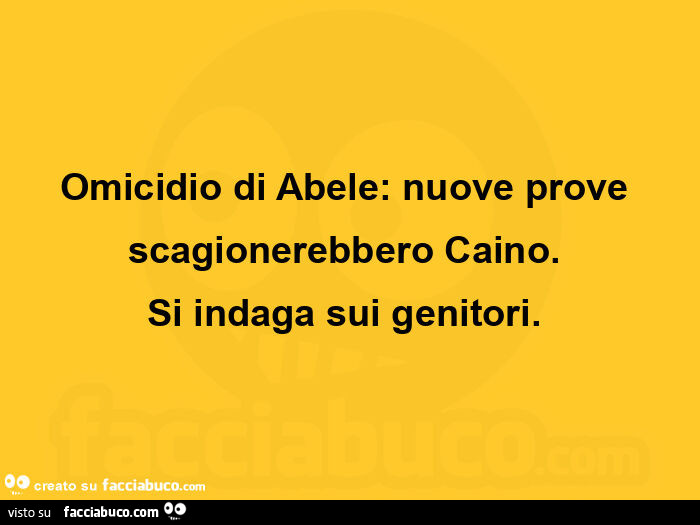 Omicidio di Abele: nuove prove scagionerebbero Caino. Si indaga sui genitori