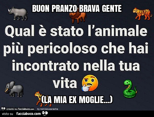 Buon pranzo brava gente (la mia ex moglie&hellip; )