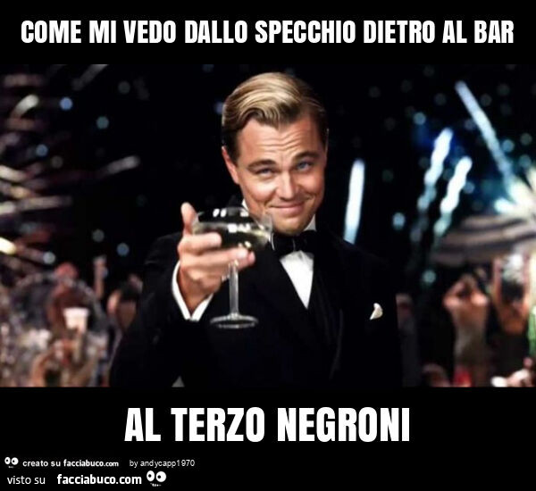 Come mi vedo dallo specchio dietro al bar al terzo negroni