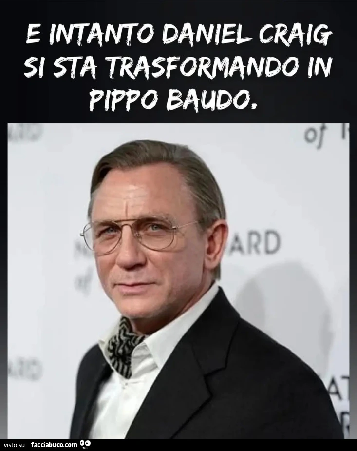 E INTANTO DANIEL CRAIG SI STA TRASFORMANDO IN PIPPO BAUDO