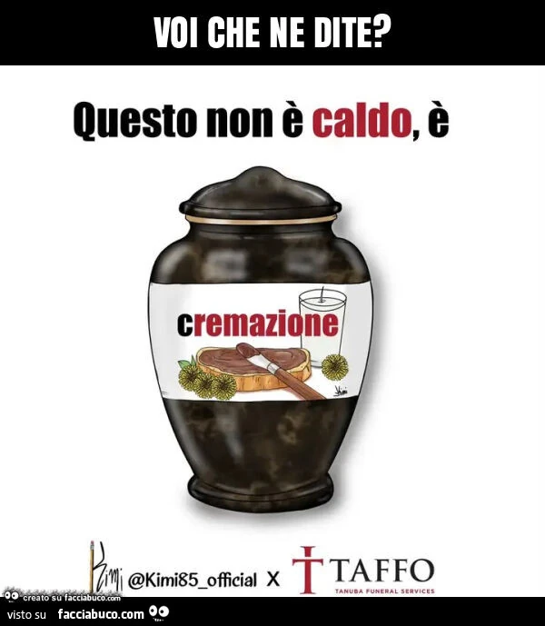 Voi che ne dite?