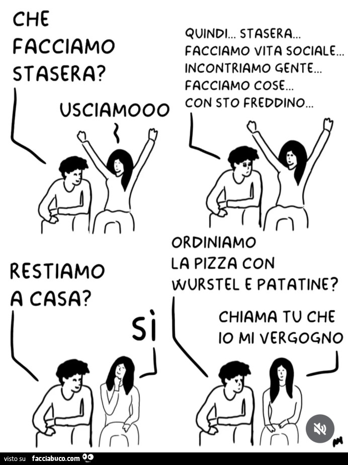 Che facciamo stasera? Usciamo