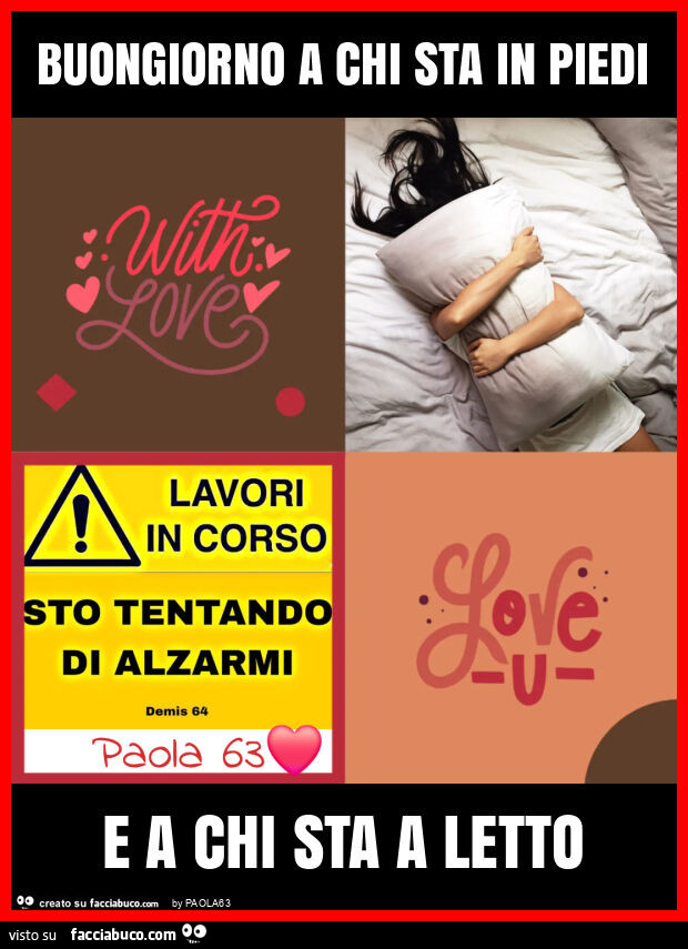 Buongiorno a chi sta in piedi e a chi sta a letto