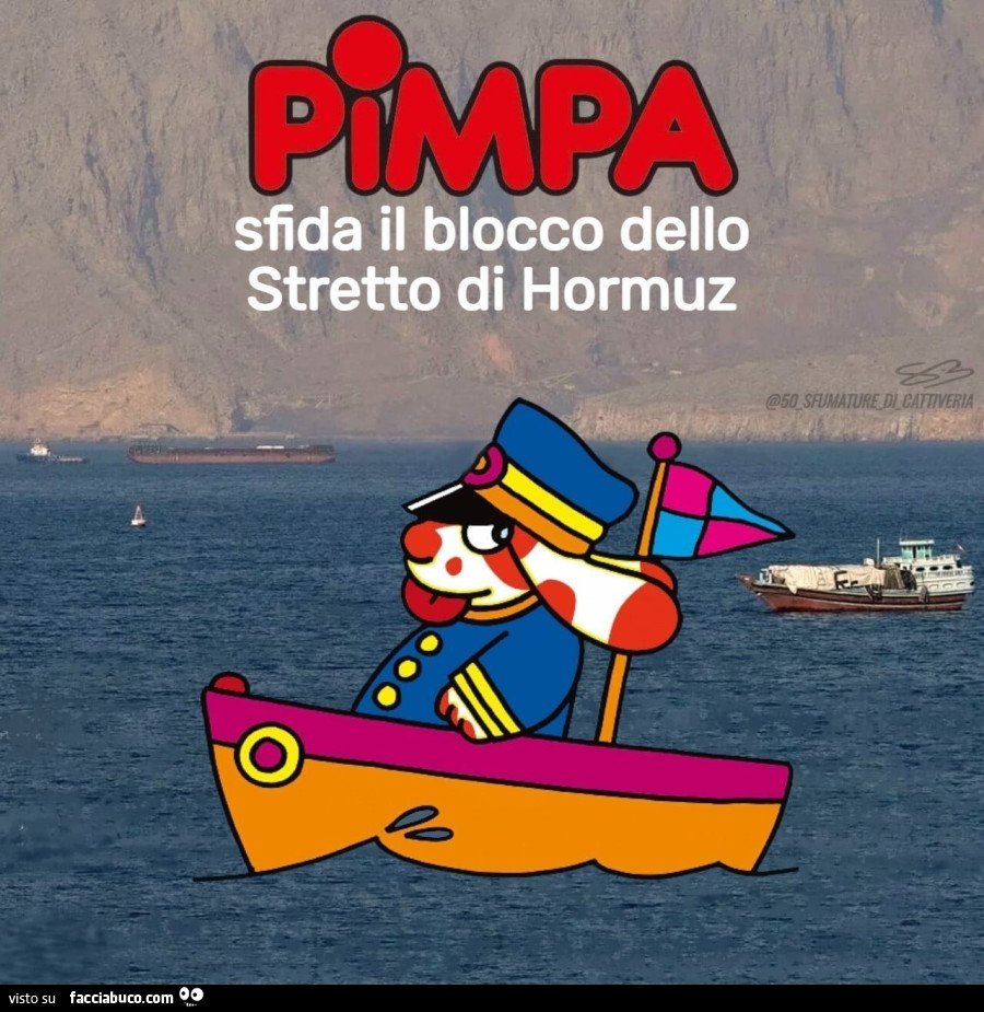 PIMPA SFDA IL BLOCCO DELLO STRETTO DI HORMUZ