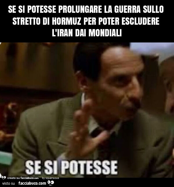 Se si potesse prolungare la guerra sullo stretto di hormuz per poter escludere l'iran dai mondiali