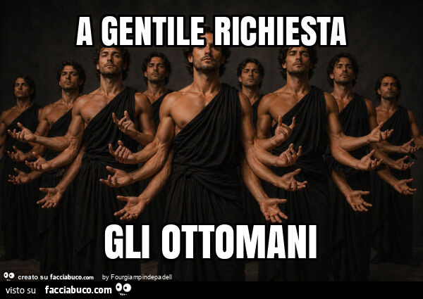 A gentile richiesta gli ottomani