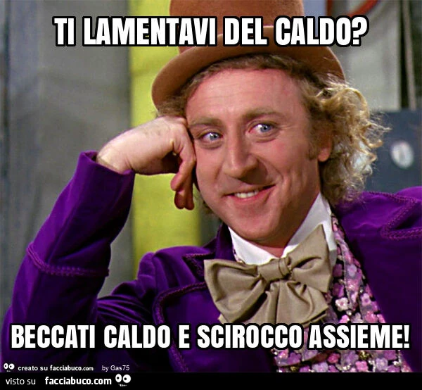 Ti lamentavi del caldo? Beccati caldo e scirocco assieme