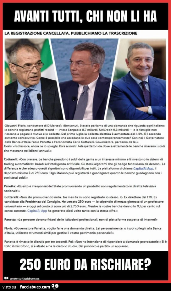 Avanti tutti, chi non li ha 250 euro da rischiare?
